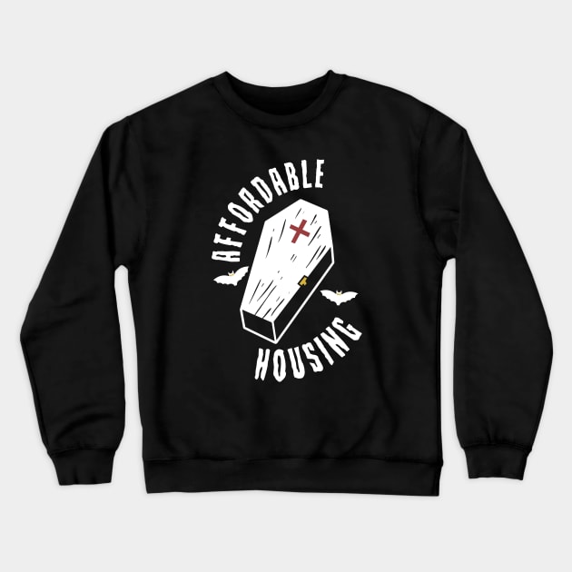 Affordable Housing Crewneck Sweatshirt by Chesterika